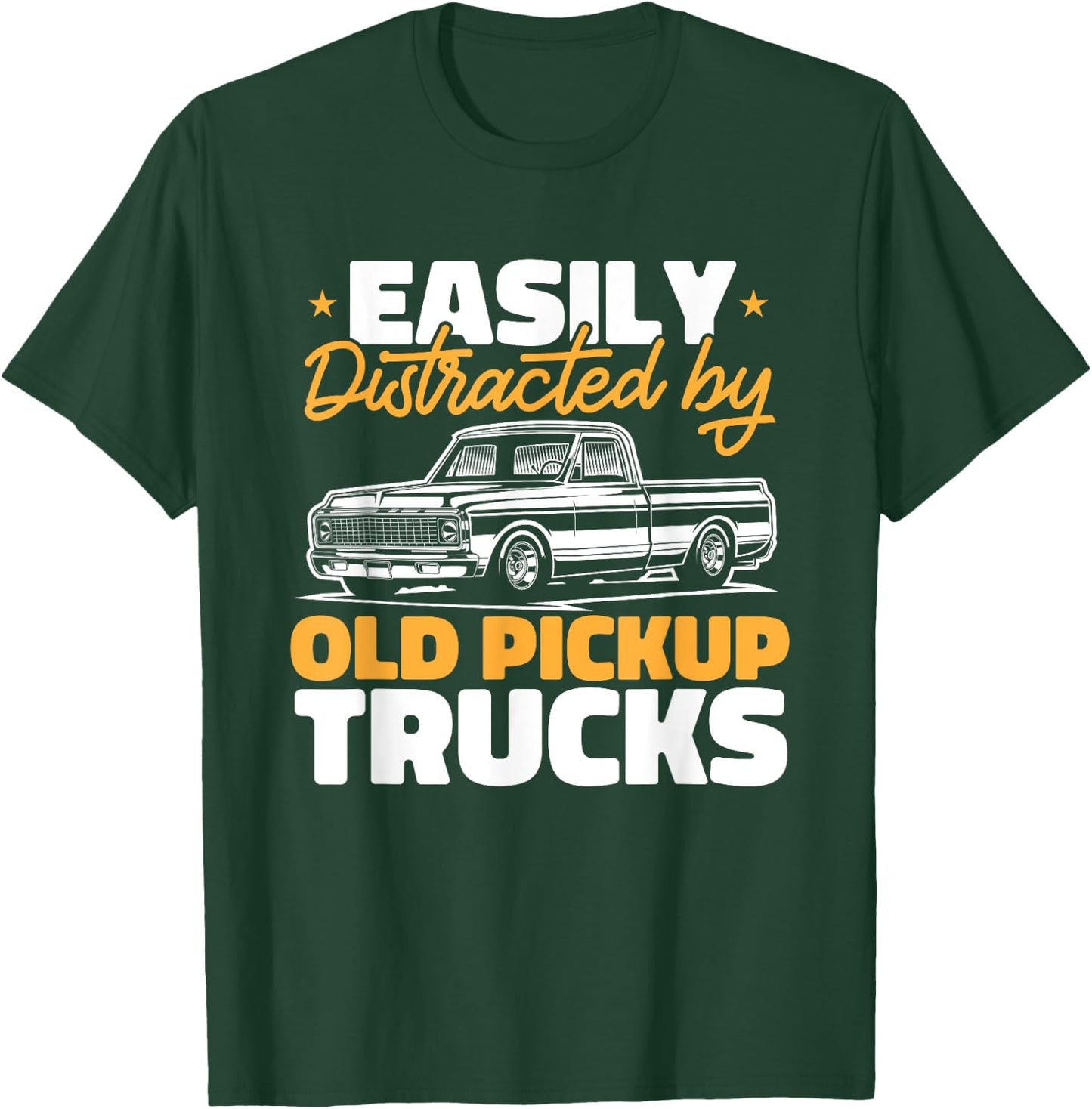 Easily Distracted by Old Pickup Trucks T-Shirt - T-Shirt | Forest