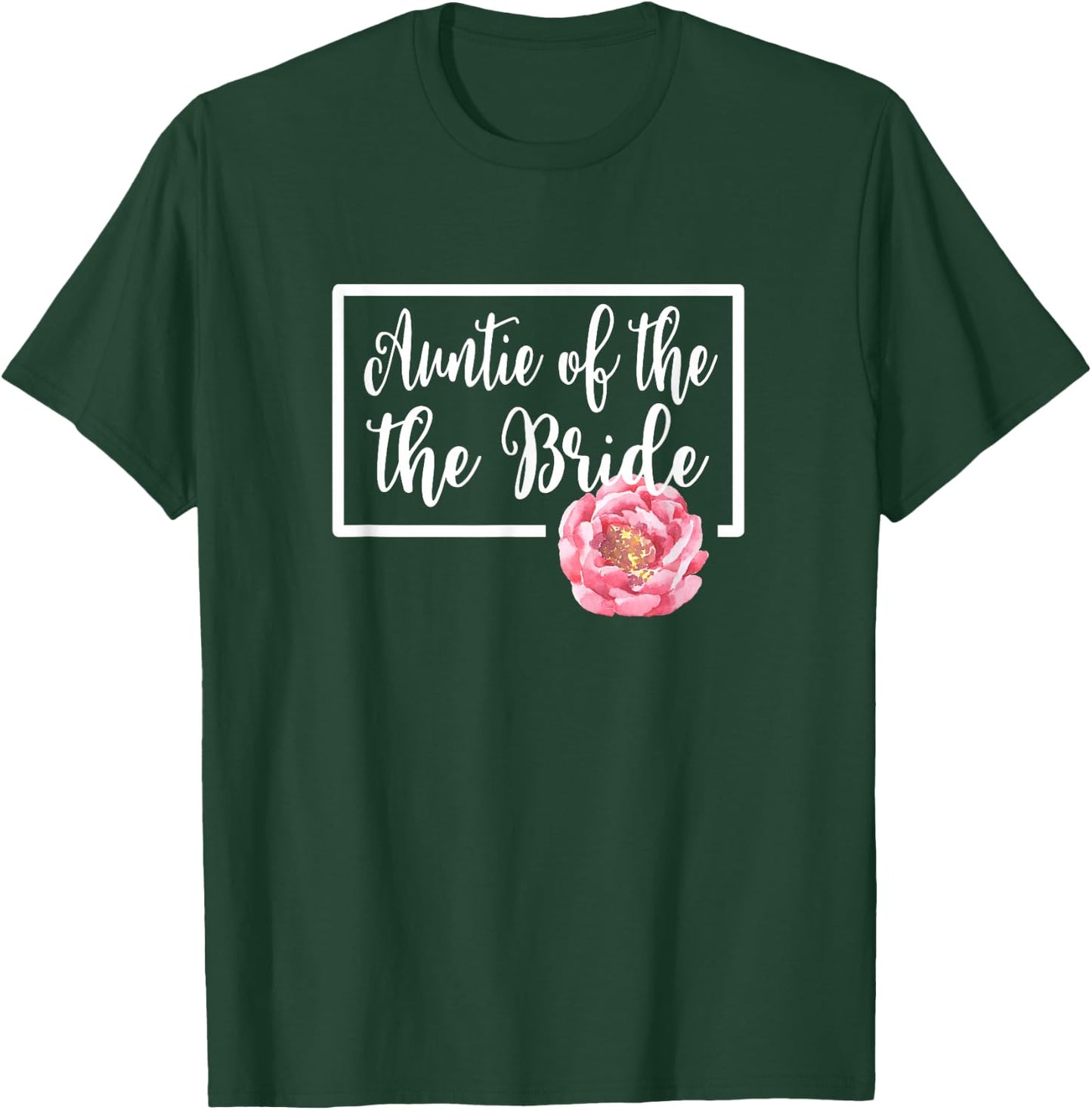 Auntie of the Bride Aunt Wedding Day Bachelorette Floral T-Shirt - T-Shirt | Forest