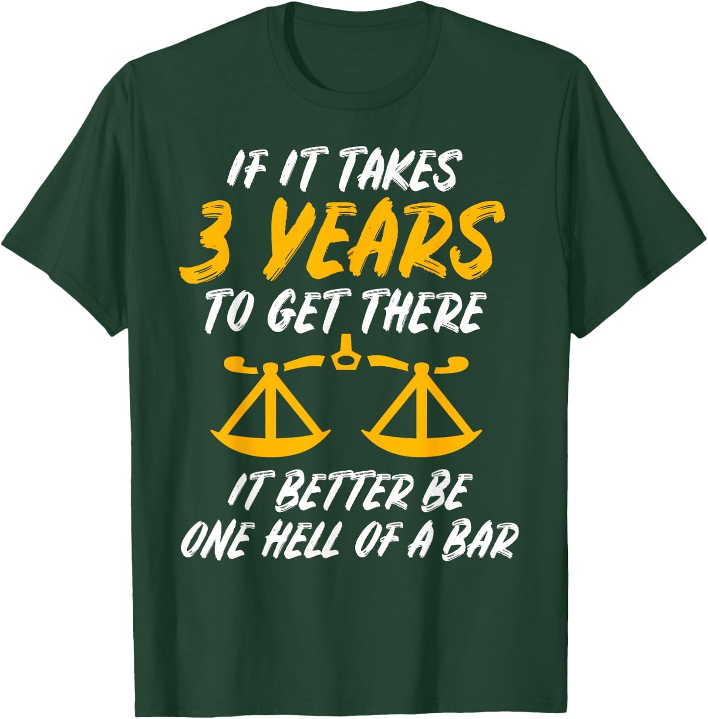 Law Student Lawyer Attorney Gift: & Graphic T-Shirt - T-Shirt | Forest