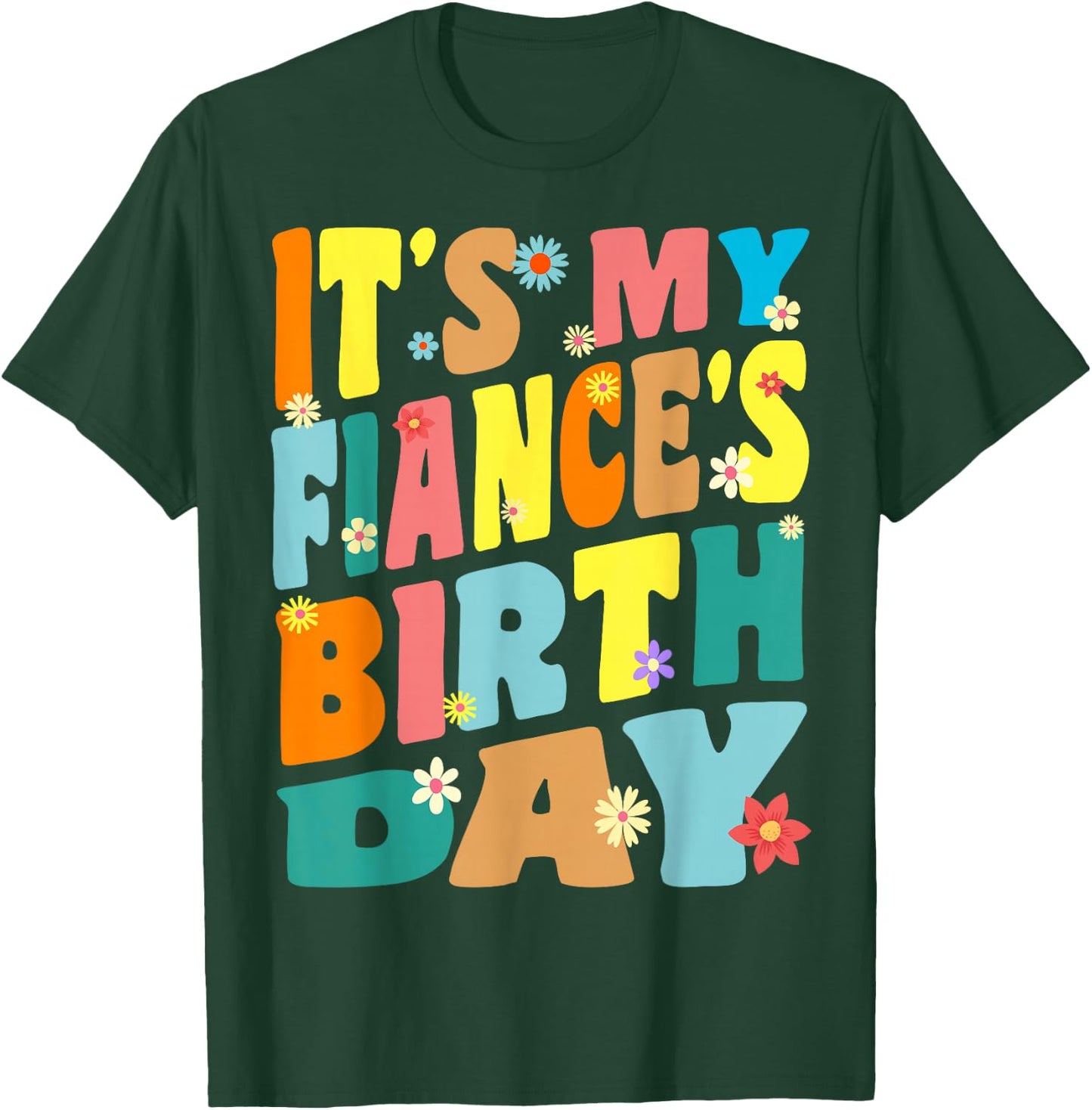 It's My Fiancé's Birthday Retro Vintage Women Men Children T-Shirt - T-Shirt | Forest