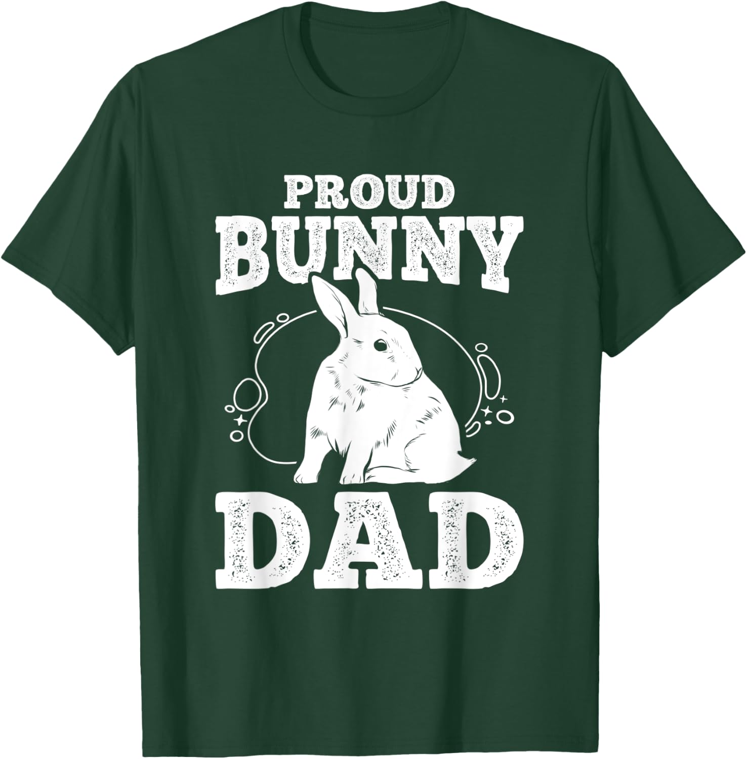 Proud Bunny Dad Cute Rabbit Lovers Bunny T-Shirt - T-Shirt | Forest