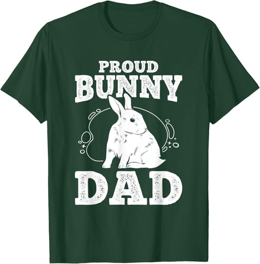 Proud Bunny Dad Cute Rabbit Lovers Bunny T-Shirt - T-Shirt | Forest