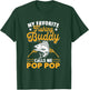 Fishing Grandpa - Pop Pop Fishing Buddy - Fishing Pop Pop T-Shirt - T-Shirt | Forest