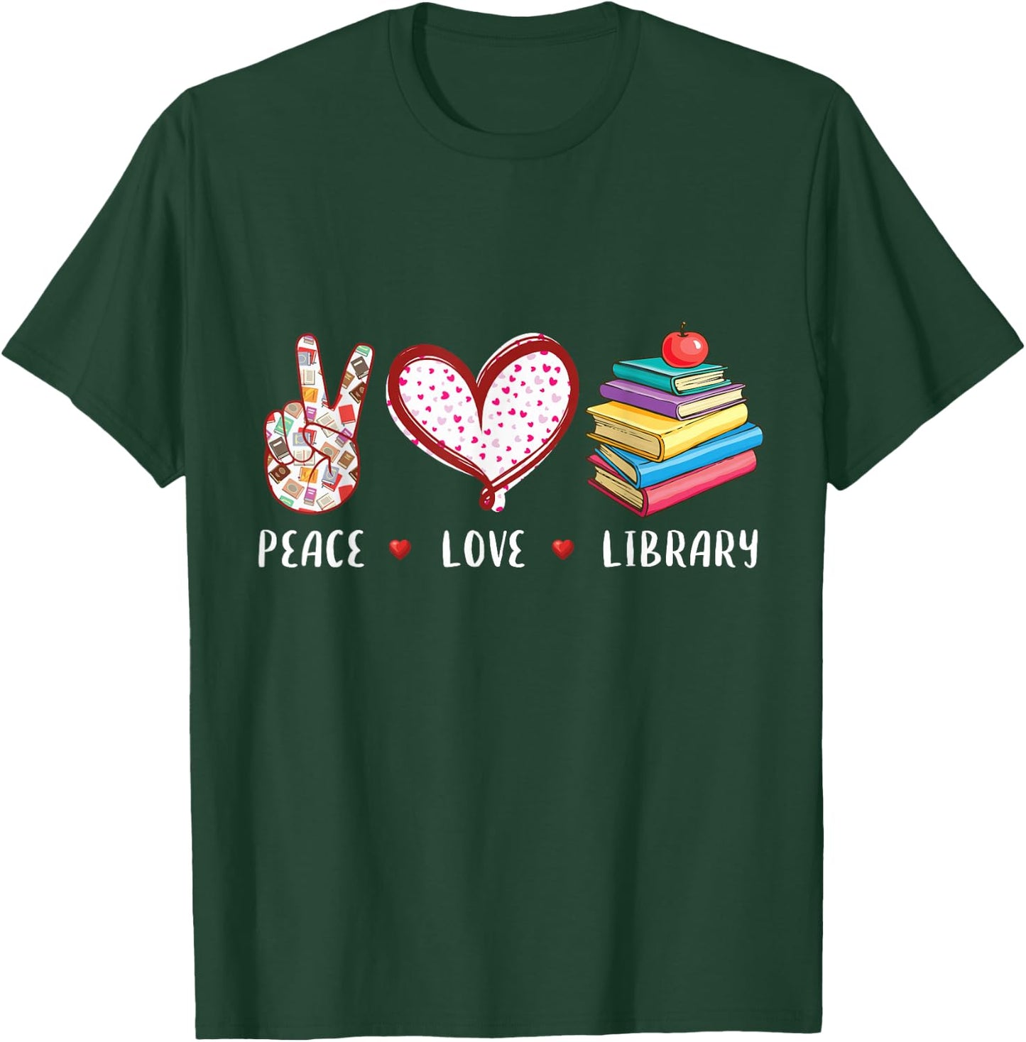 Peace Love Library Librarian Books Reading Gifts Men Women T-Shirt - T-Shirt | Forest