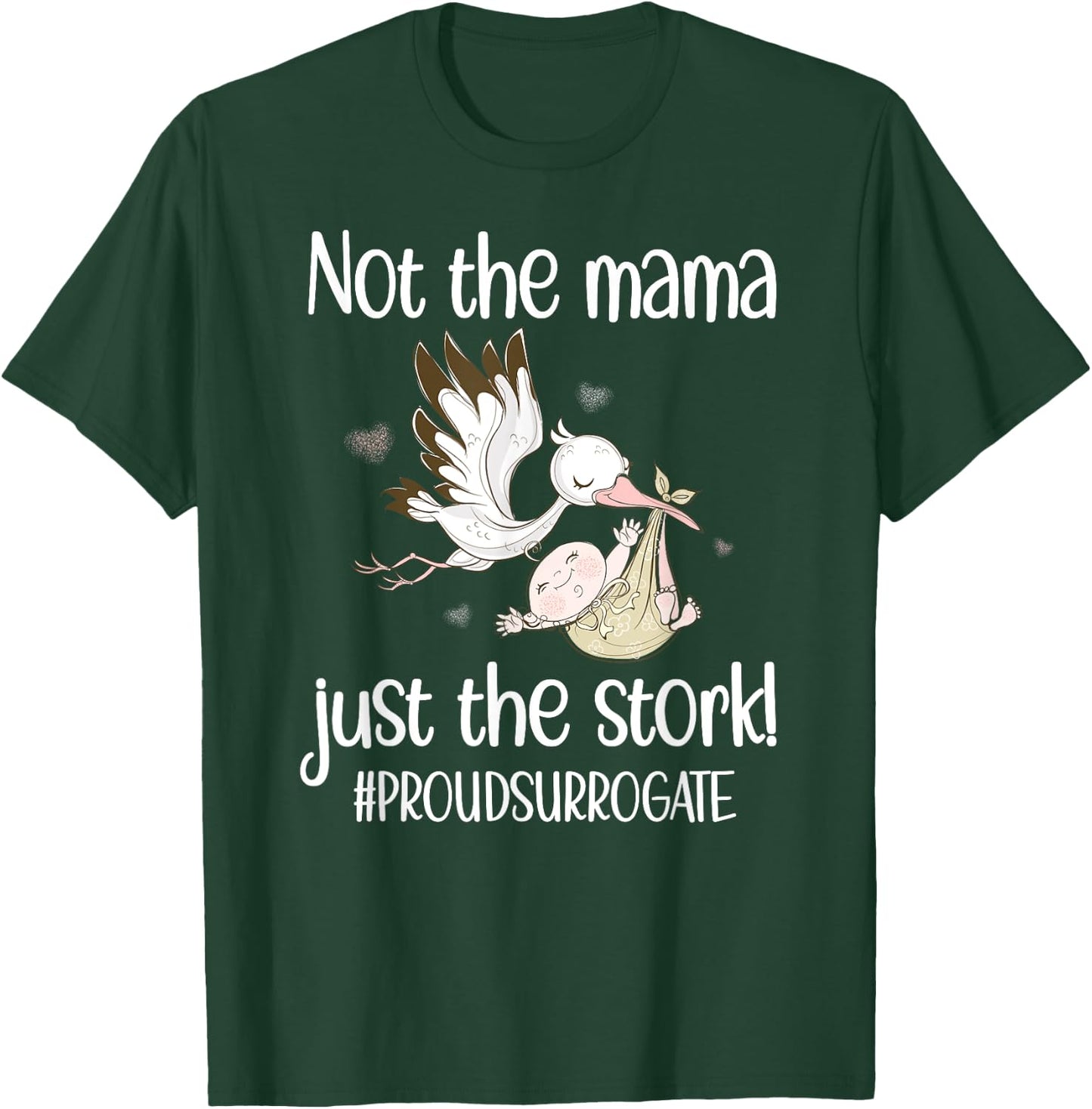 Funny Surrogate Mom Stork Surrogacy Announcement T-Shirt - T-Shirt | Forest