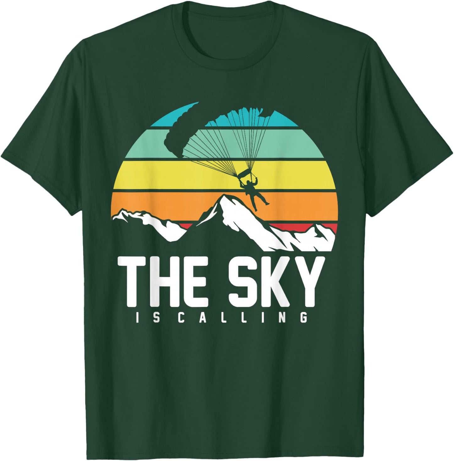 The Sky is Calling | Skydiving Skydive Sky Diving Skydiver T-Shirt - T-Shirt | Forest