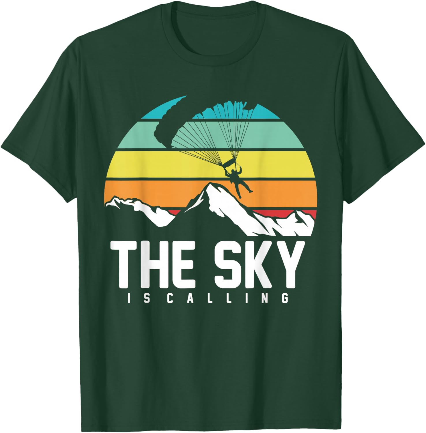 The Sky is Calling | Skydiving Skydive Sky Diving Skydiver T-Shirt - T-Shirt | Forest