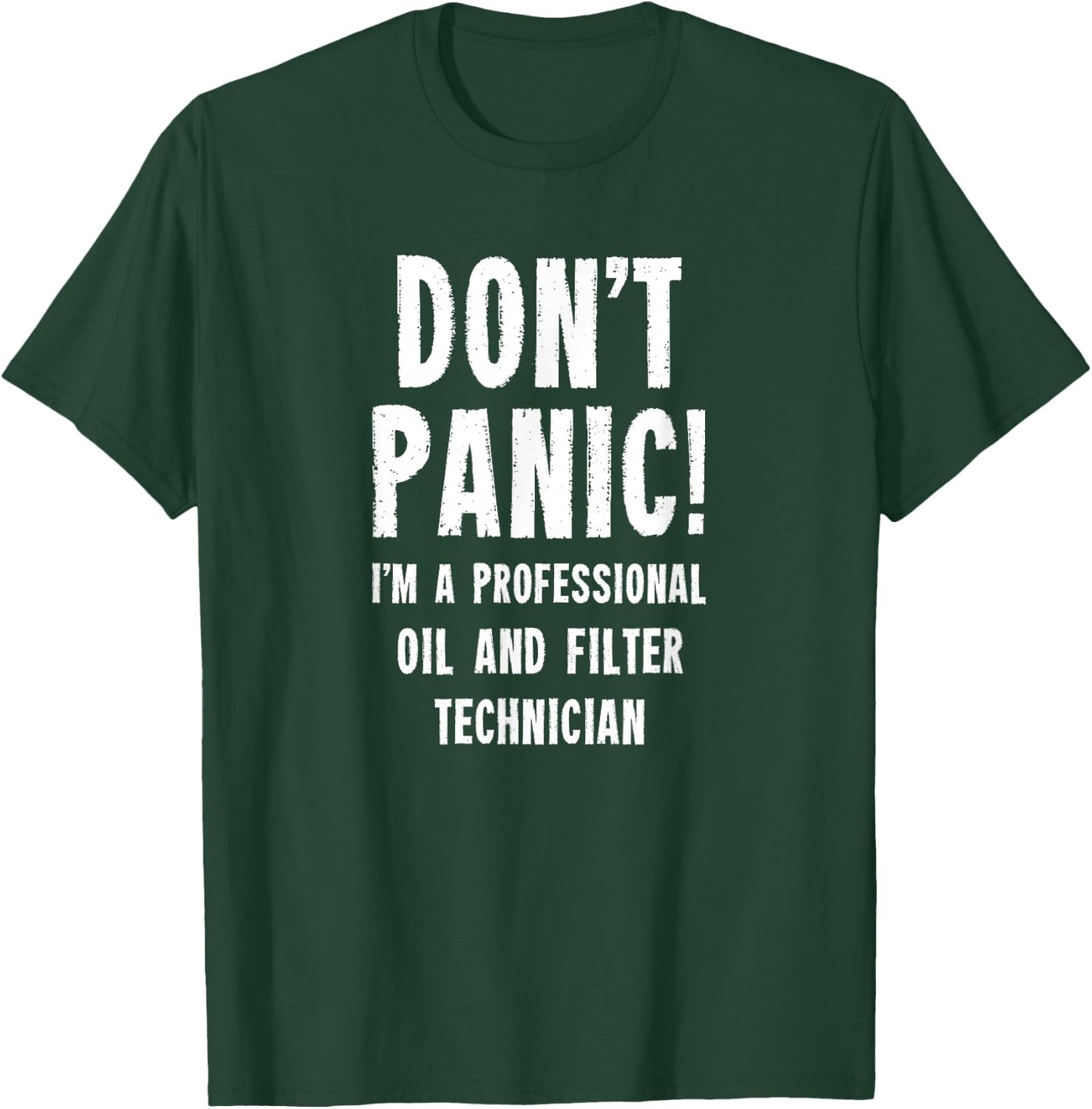 Oil and Filter Technician T-Shirt - T-Shirt | Forest