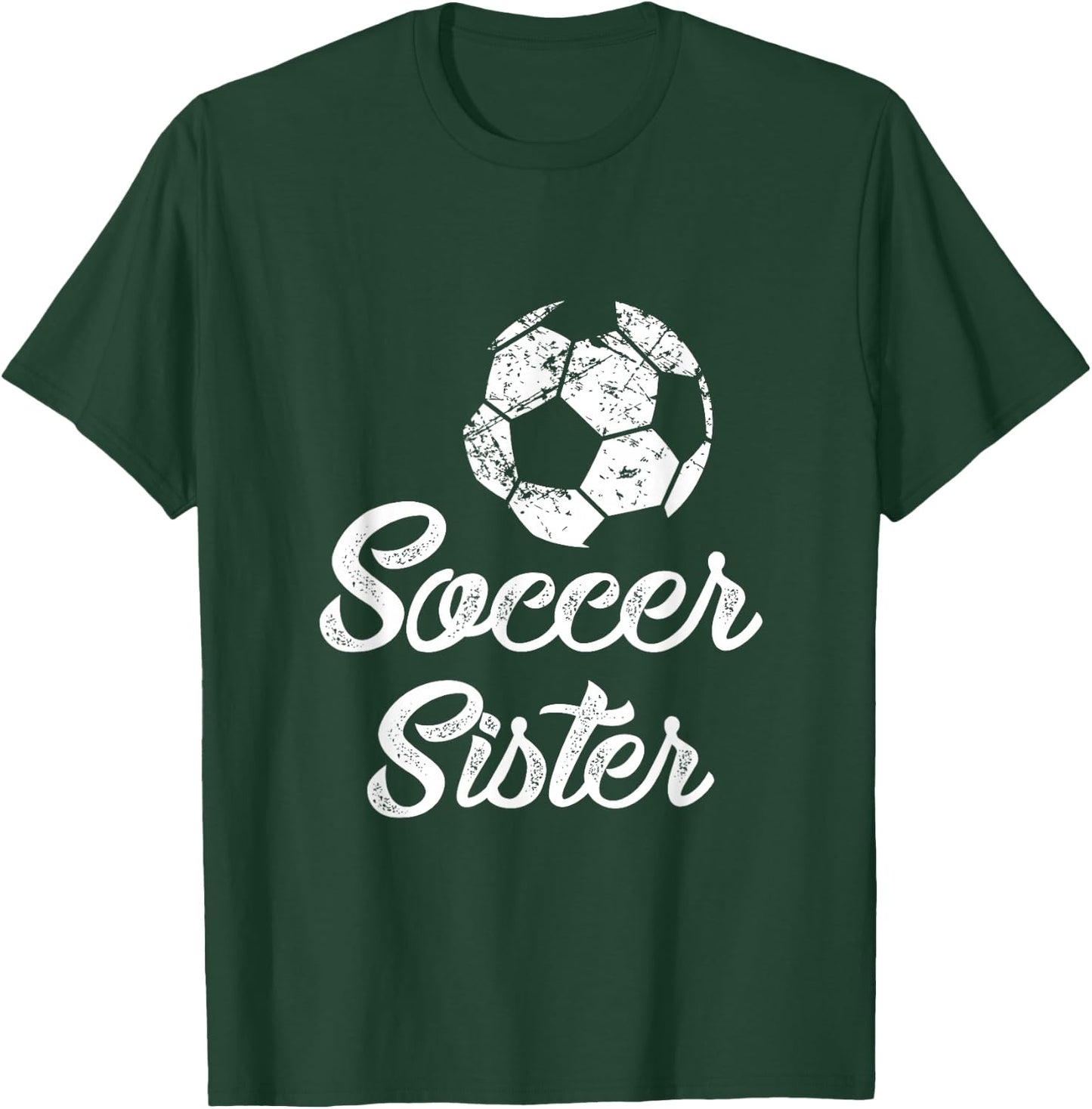 Soccer Sister Cute Funny Player Fan Gift Matching T-Shirt - T-Shirt | Forest