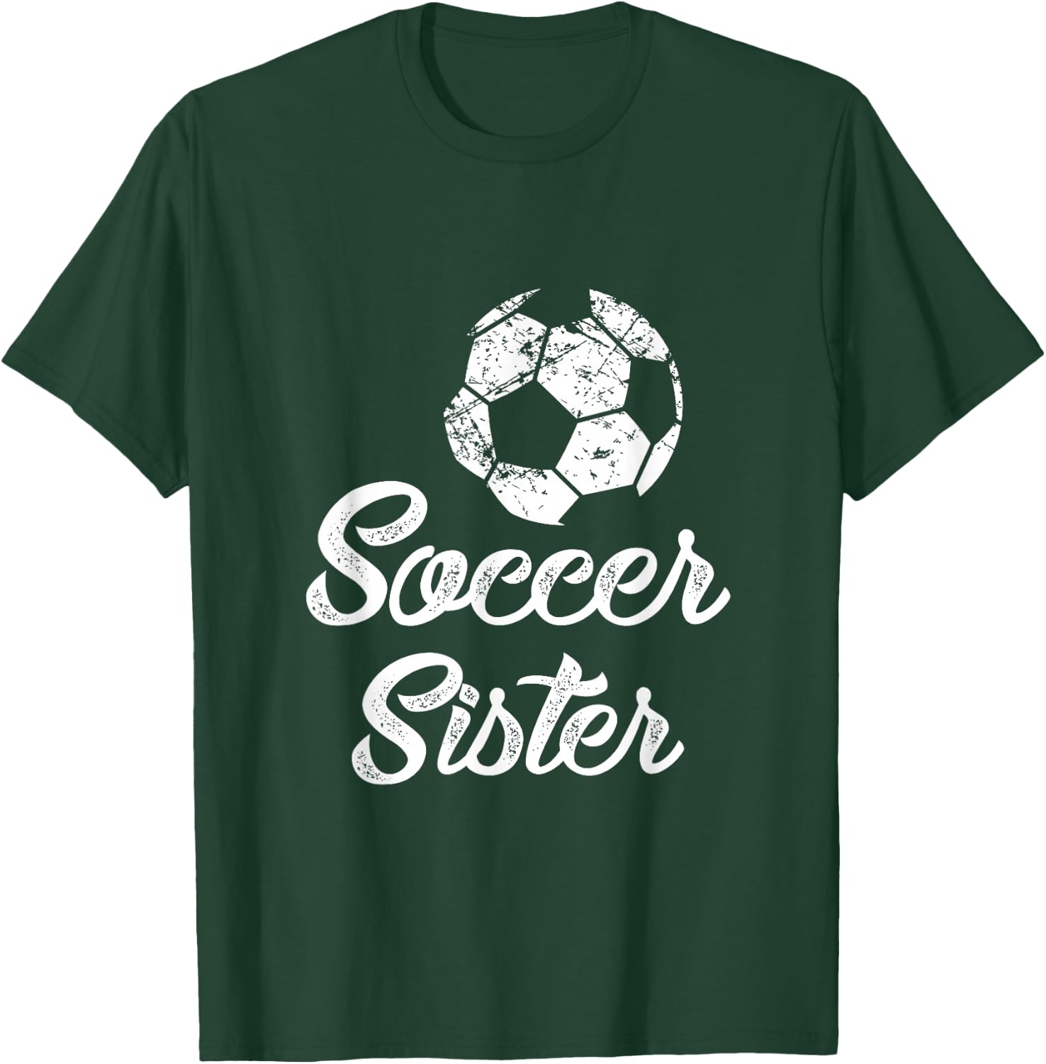 Soccer Sister Cute Funny Player Fan Gift Matching T-Shirt - T-Shirt | Forest