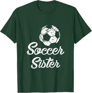 Soccer Sister Cute Funny Player Fan Gift Matching T-Shirt - T-Shirt | Forest