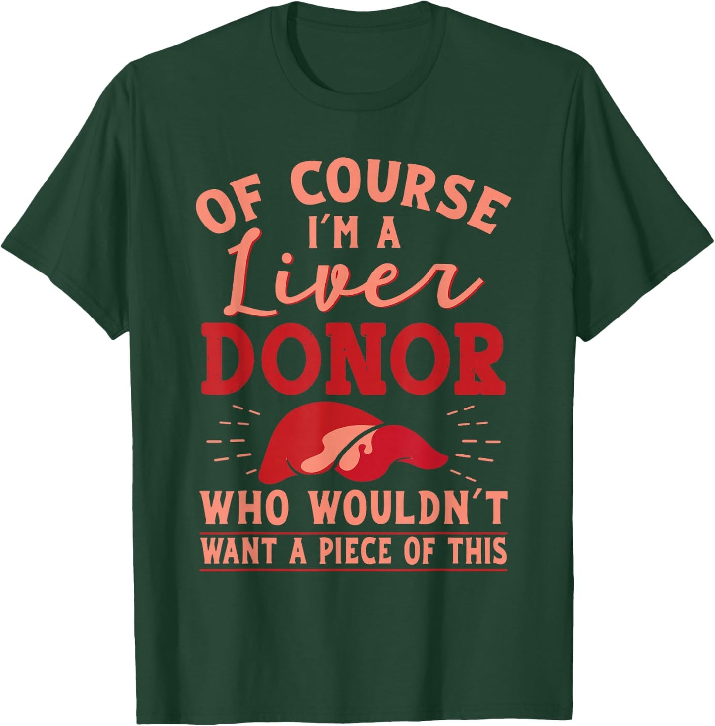 Liver Donor Transplant Survivor Recipient Recovery Gift T-Shirt - T-Shirt | Forest