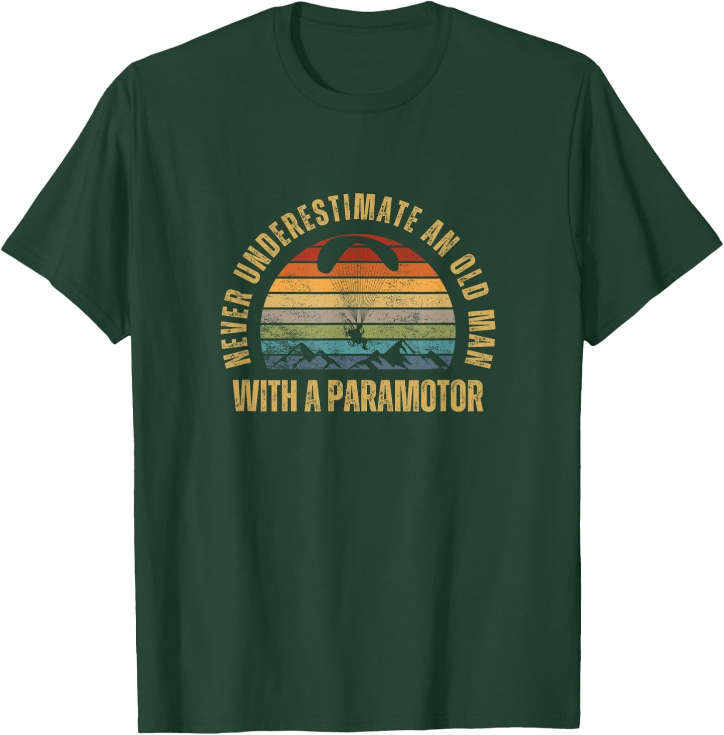 Powered Paraglider Old Man With A Paramotor Paragliding T-Shirt - T-Shirt | Forest