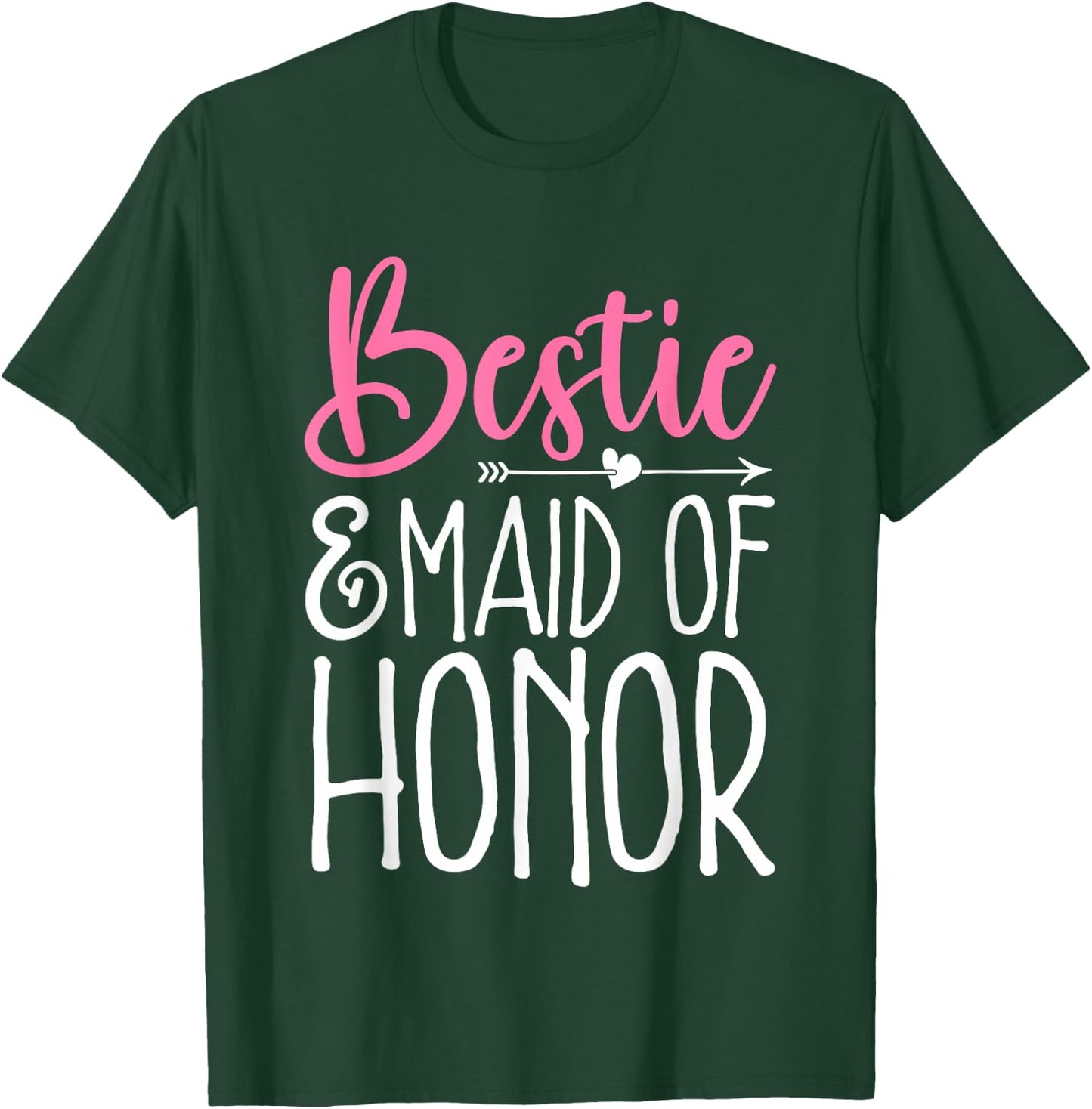 Bridesmaid Wedding Party Bestie & Maid of Honor T-Shirt - T-Shirt | Forest