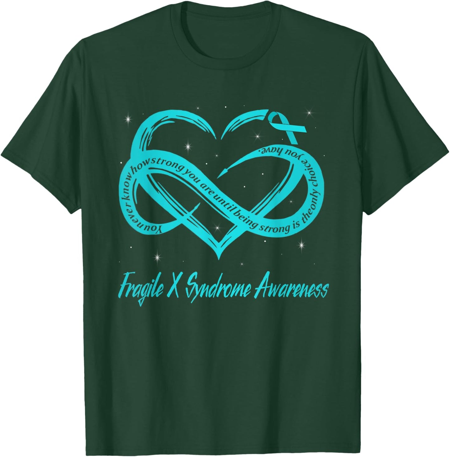 Infinity Heart Teal Ribbon Fragile X Syndrome Awareness T-Shirt - T-Shirt | Forest