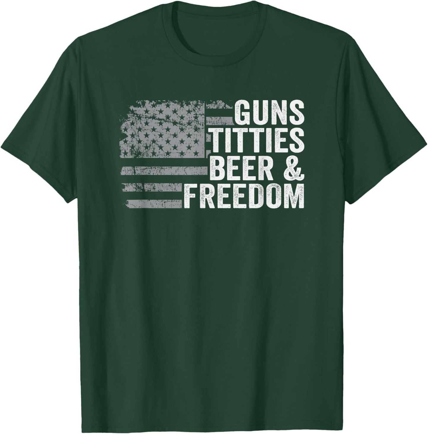 Guns Titties Beer & Freedom - USA Flag Funny Drinking T-Shirt - T-Shirt | Forest