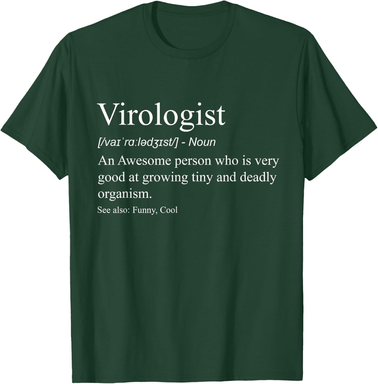 Funny Virologist Definition Virology Gift T-Shirt - T-Shirt | Forest