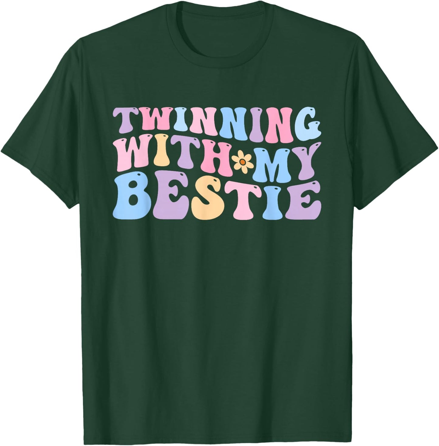 Twinning With My Bestie Funny Matching Friends Twins Day T-Shirt - T-Shirt | Forest