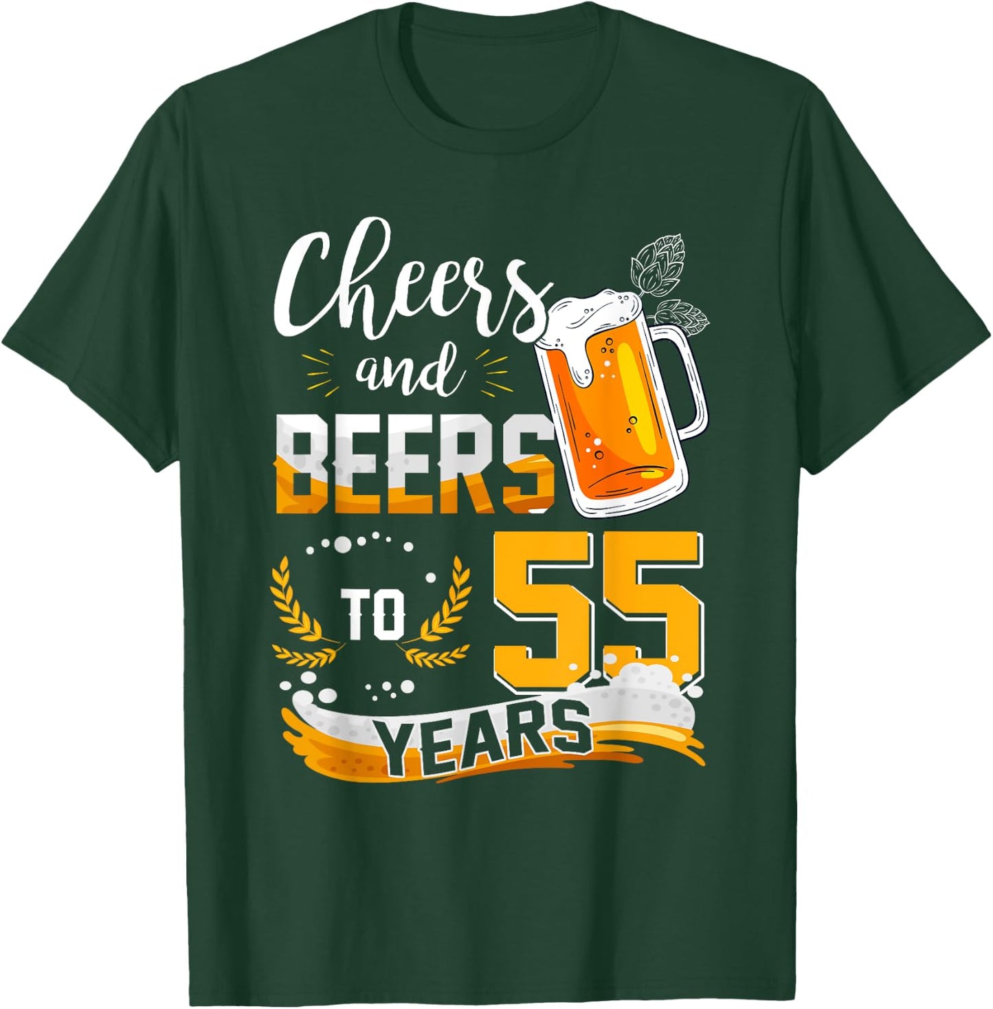 55th Birthday Cheers And Beers To 55 Years Born In 1967 T-Shirt - T-Shirt | Forest