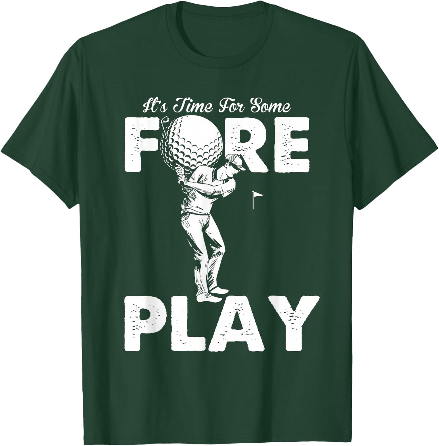 Foreplay Innuendo Funny Golf Adult Humor T-Shirt - T-Shirt | Forest