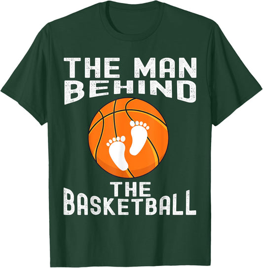 The Man Behind The Basketball - Funny Future Dad Baby Shower T-Shirt - T-Shirt | Forest