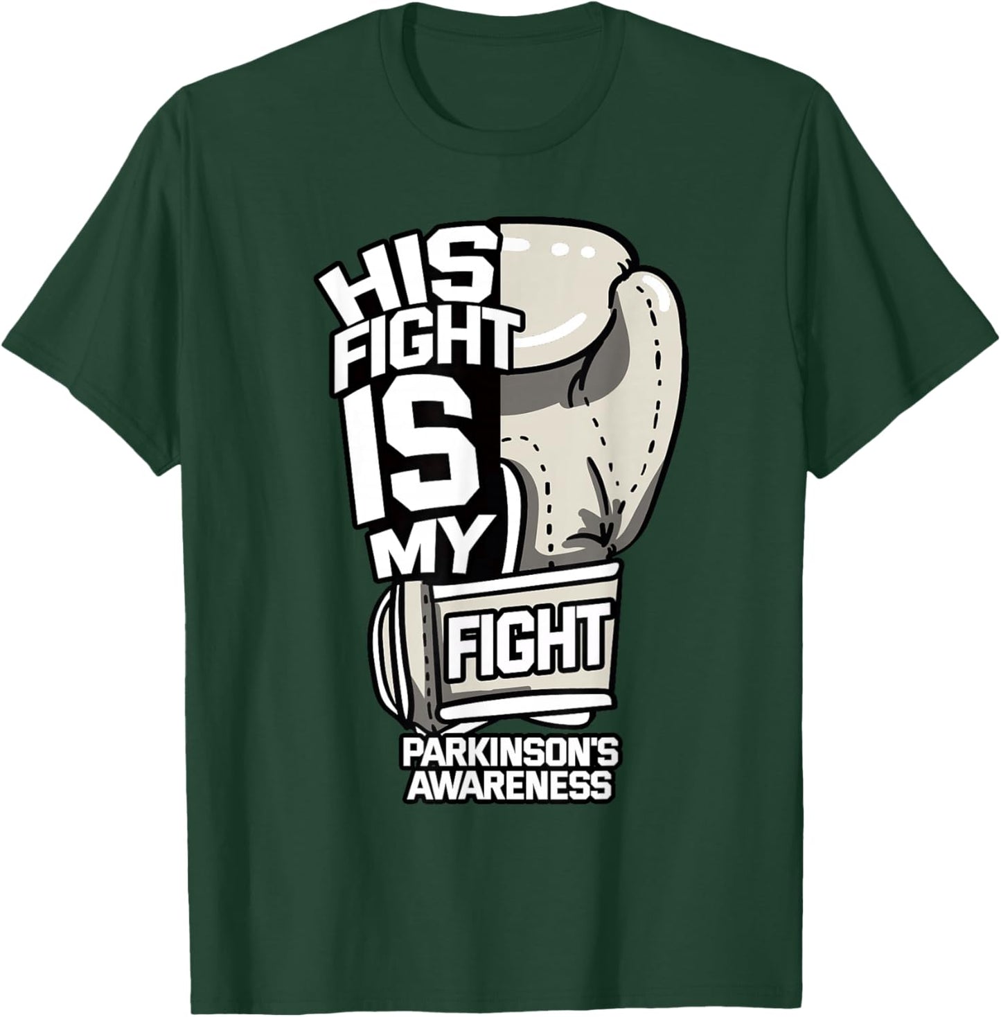 His Fight Is My Fight Parkinson's Awareness Idiopathic Gray T-Shirt - T-Shirt | Forest