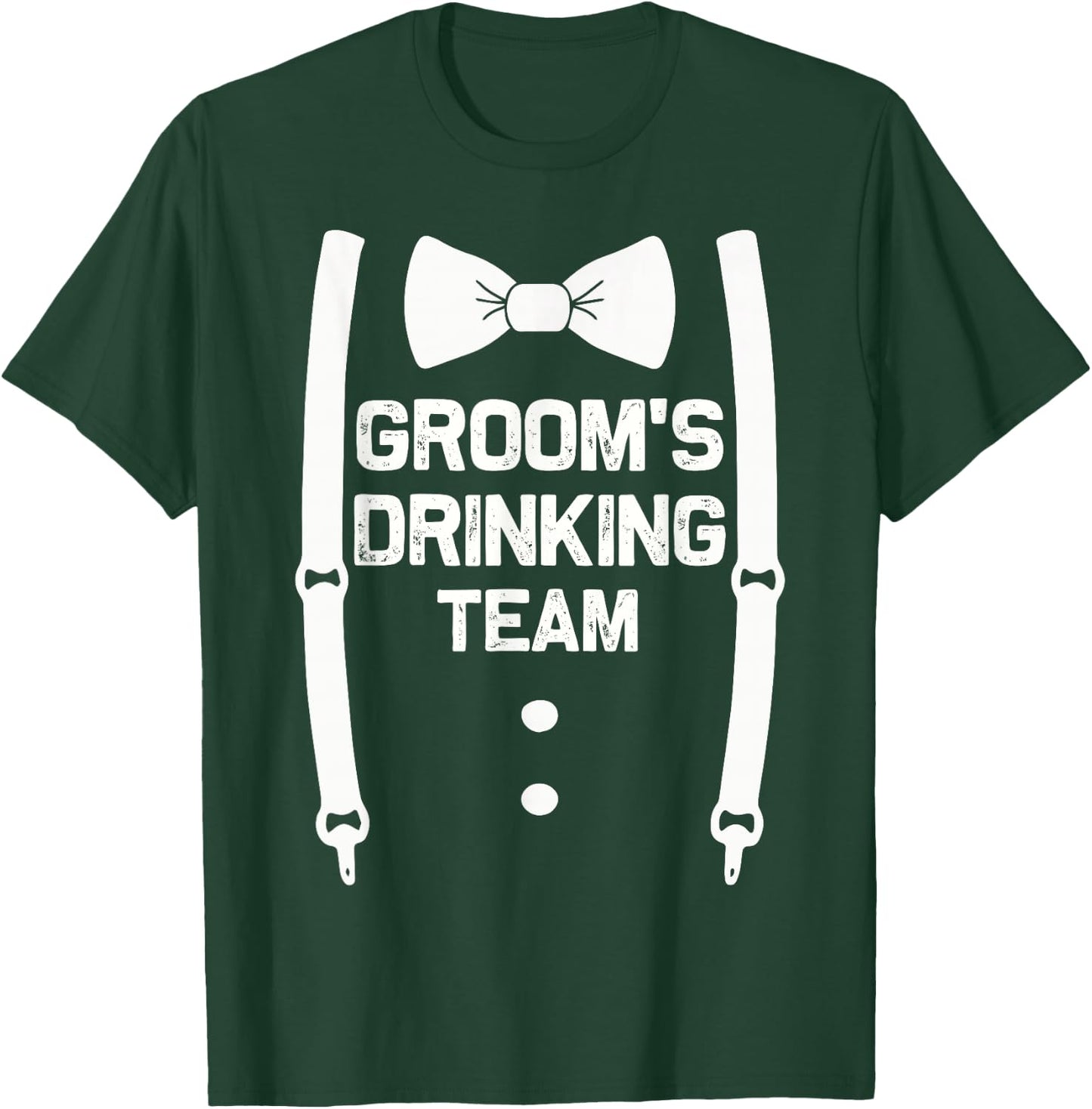 Groom's Drinking Team | Bachelor Party Squad | Wedding T-Shirt - T-Shirt | Forest