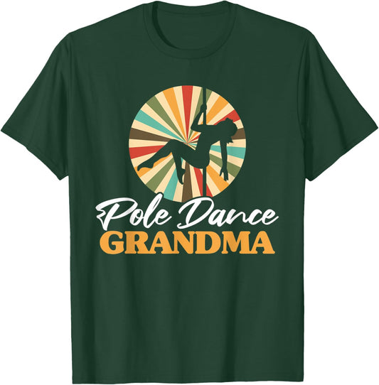 Pole Dance Grandma Pole Fitness Mother's Day Dancer Women T-Shirt - T-Shirt | Forest