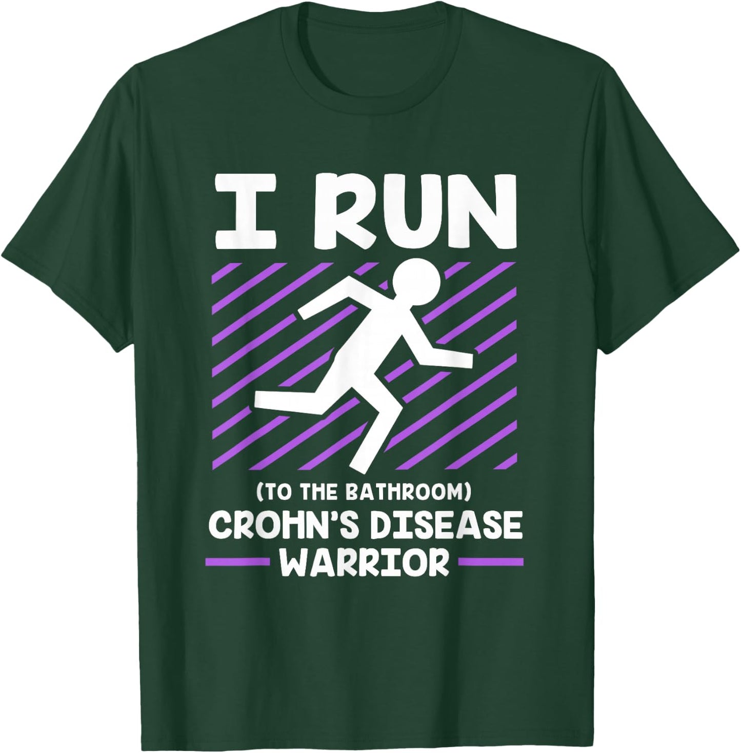 IBD Crohns Disease Awareness Funny Crohns Warrior T-Shirt - T-Shirt | Forest
