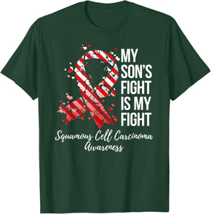 My Son’s Fight Is My Fight Squamous Cell Carcinoma Awareness T-Shirt - T-Shirt | Forest