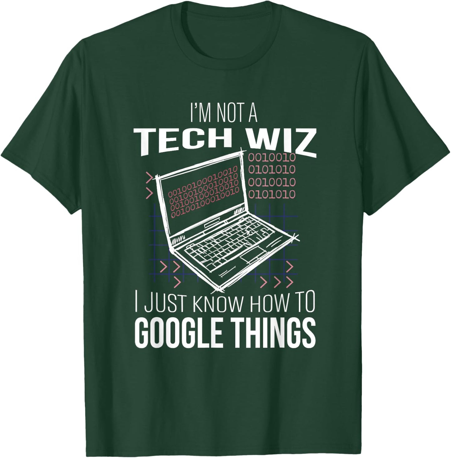 I'm Not A Tech Wiz Computer Scientist IT Computer Nerd Admin T-Shirt - T-Shirt | Forest