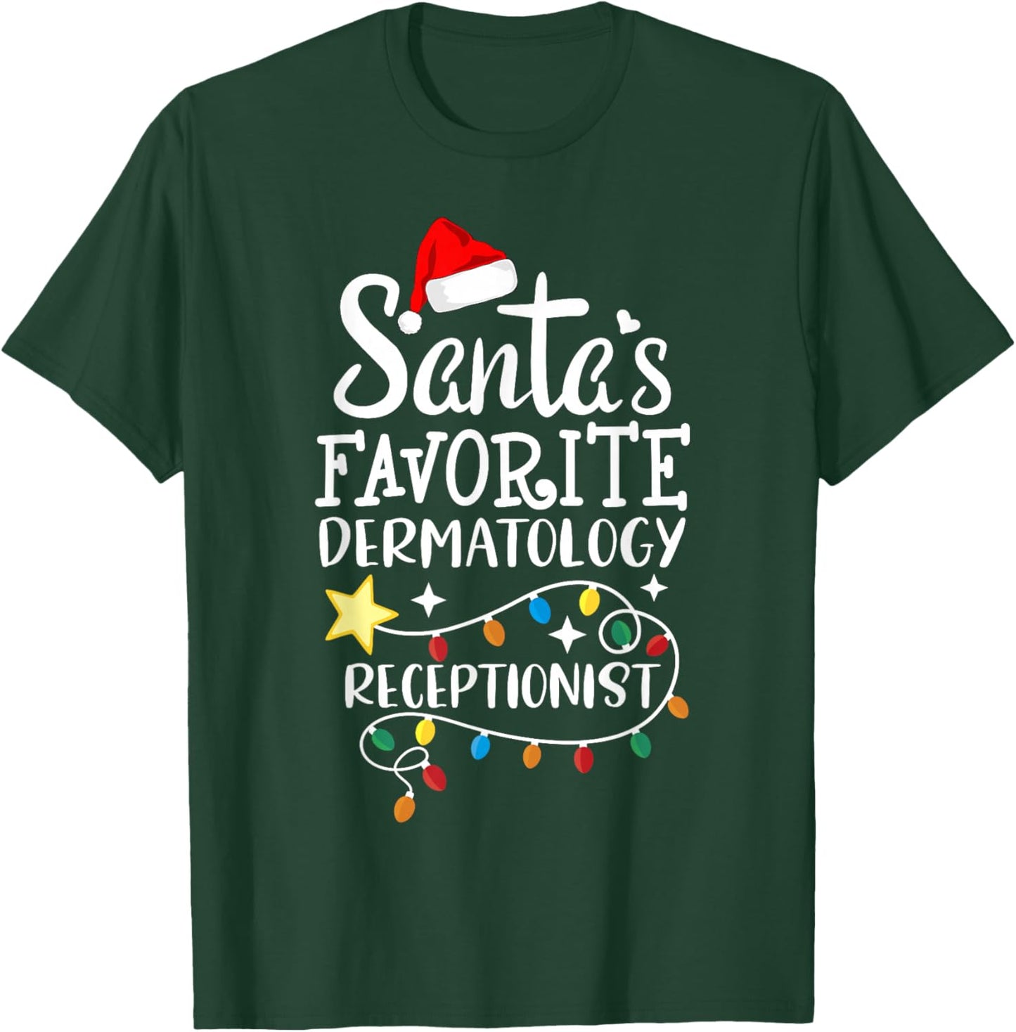 Santa's Favorite Dermatology Receptionist Med Administrative T-Shirt - T-Shirt | Forest