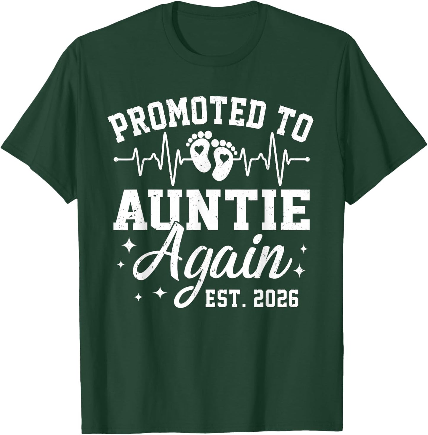 Promoted to Auntie Again Est 2026 T-Shirt - T-Shirt | Forest