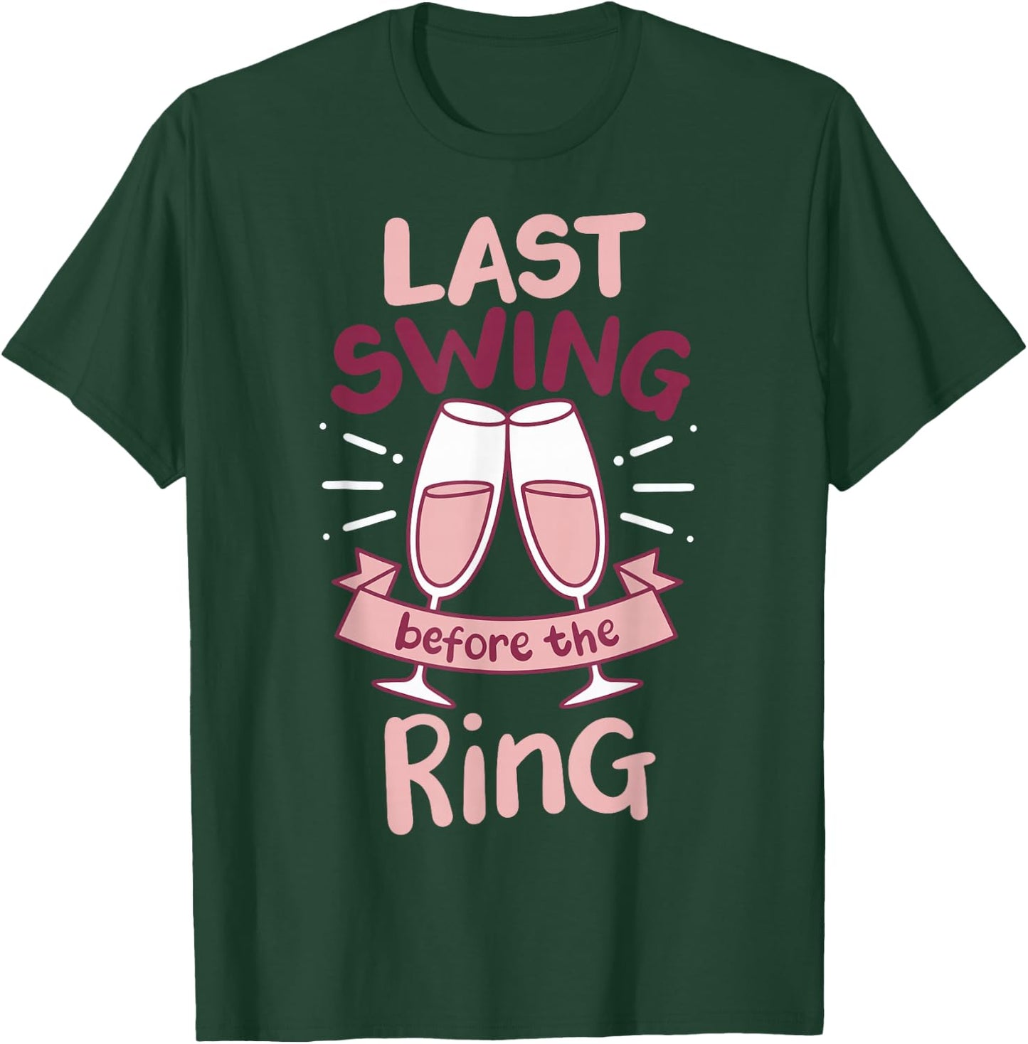 Last Swing Before The Ring T-Shirt - T-Shirt | Forest