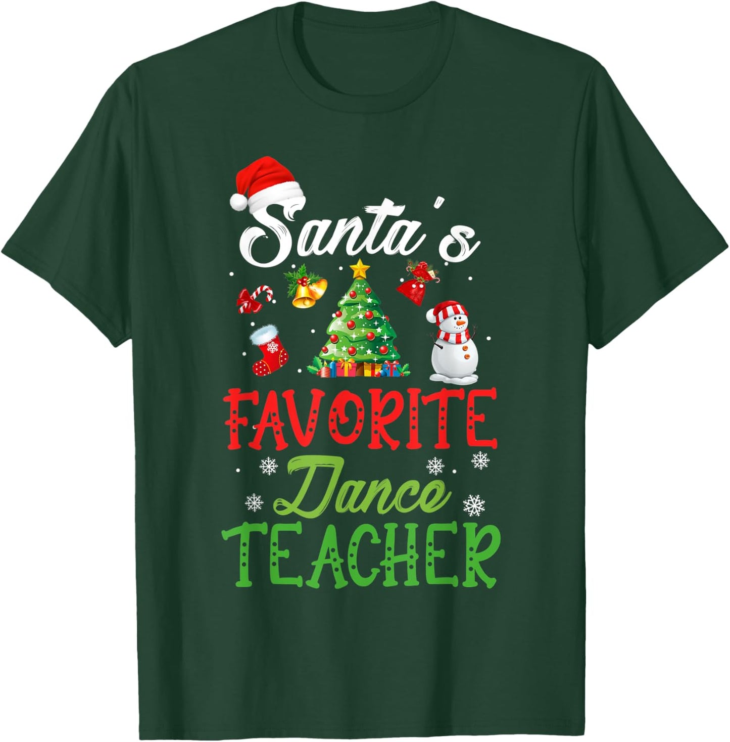 Santas Favorite Dance Teacher Funny Christmas Tree Santa Hat Women Kids T-Shirt - T-Shirt | Forest