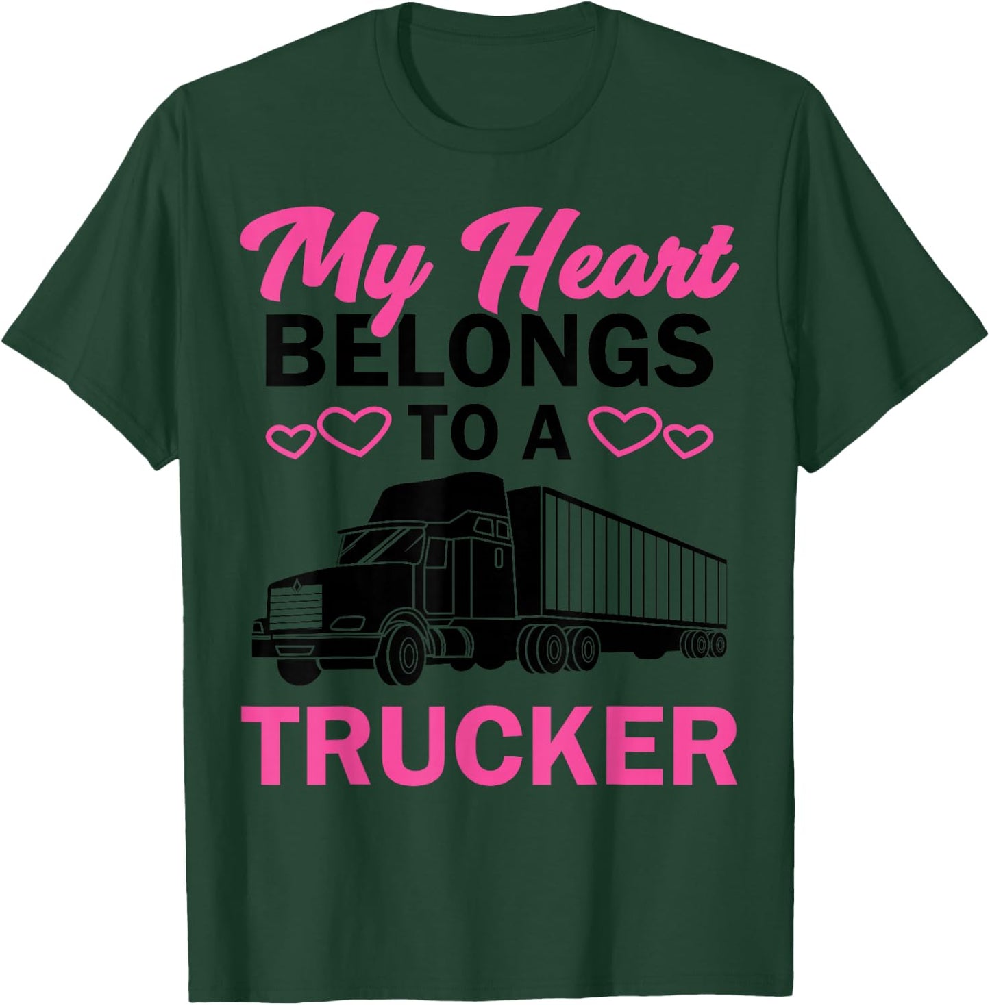 Cool Truckers Wife Gift Funny Truck Driver Girl T-Shirt - T-Shirt | Forest