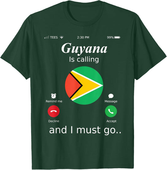 Guyana Is Calling and I Must Go Guyana Flag shirt T-Shirt - T-Shirt | Forest