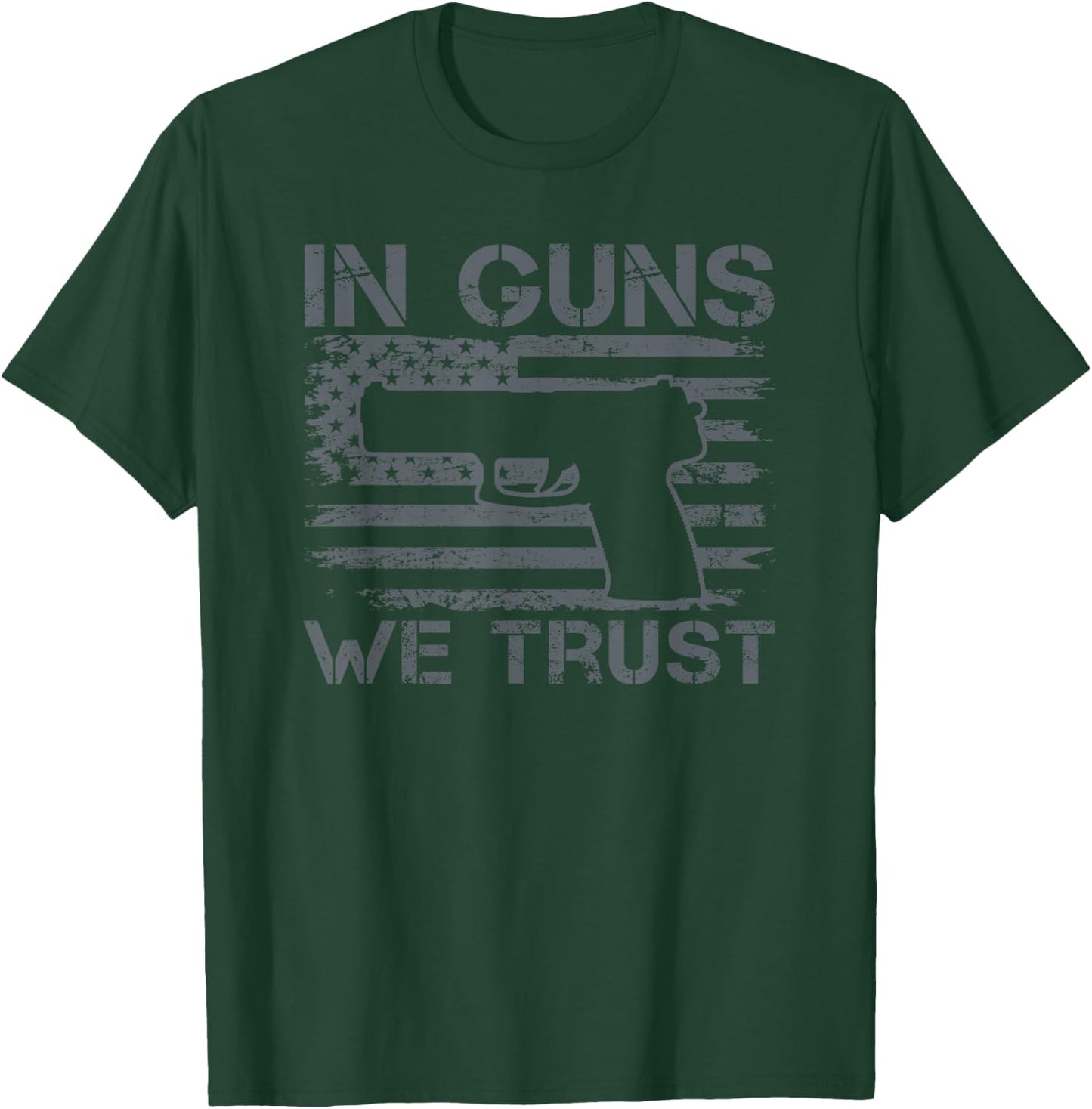 In Guns We Trust - USA Flag Pro Gun Pistol 2nd Amendment 2A T-Shirt - T-Shirt | Forest