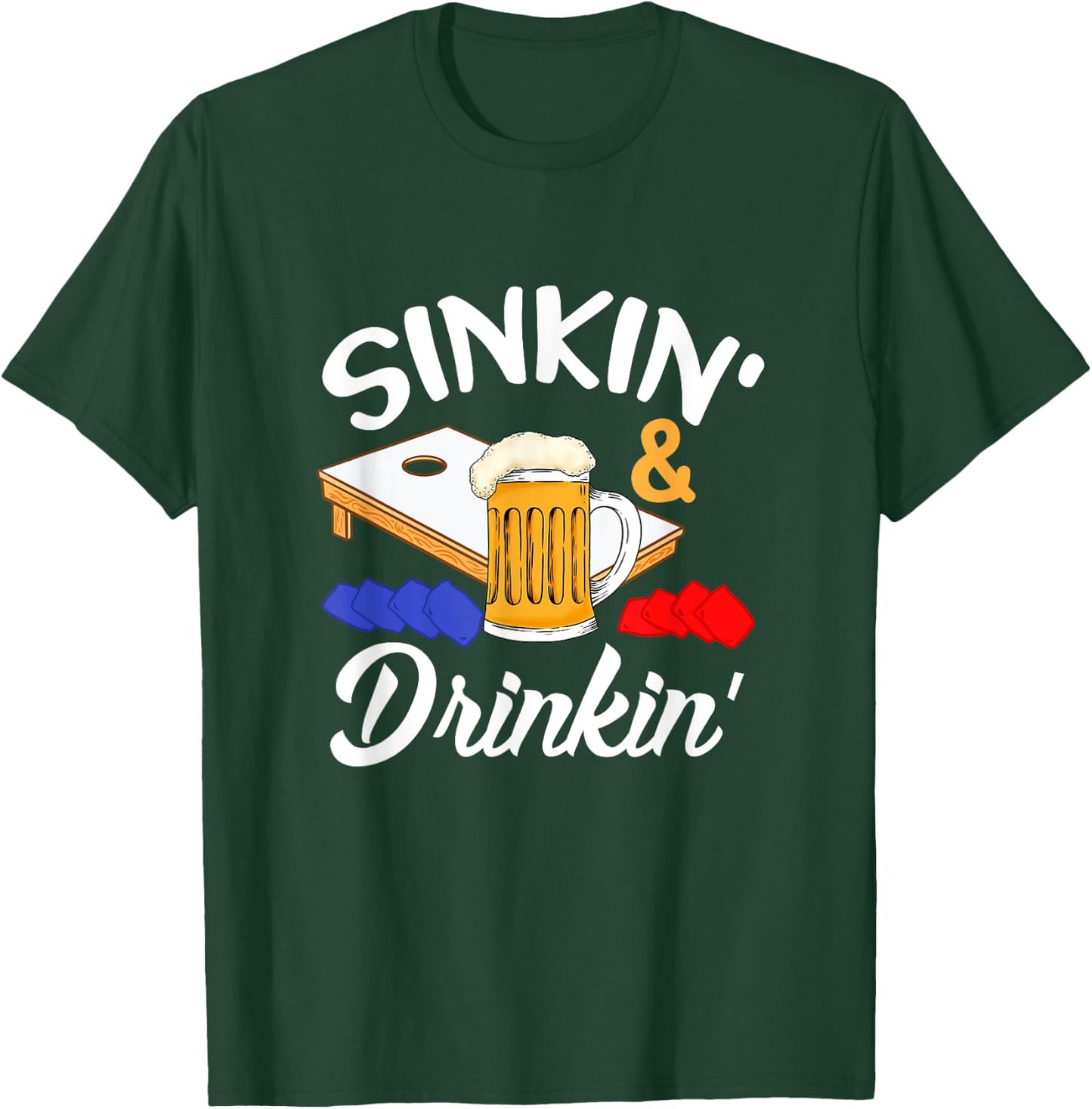 Sinkin' & Drinkin' Funny Cornhole Player Bean Bag Cornhole T-Shirt - T-Shirt | Forest