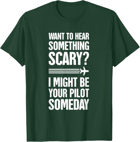 Scary - Funny Airline Pilot Flight School / Future Pilot T-Shirt - T-Shirt | Forest