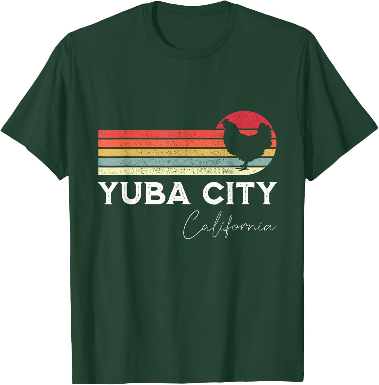 Yuba City California Retro Chicken Lover Souvenir T-Shirt - T-Shirt | Forest
