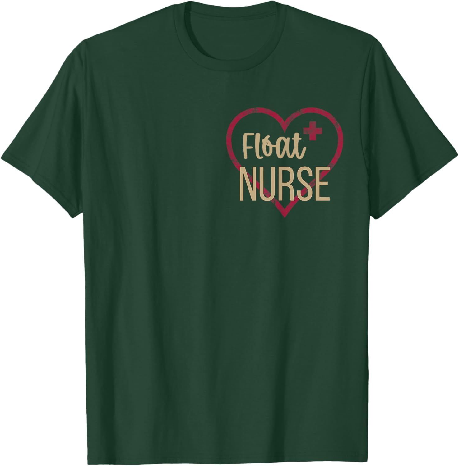 Float Nurse Graphic Nurses and Nursing T-Shirt - T-Shirt | Forest