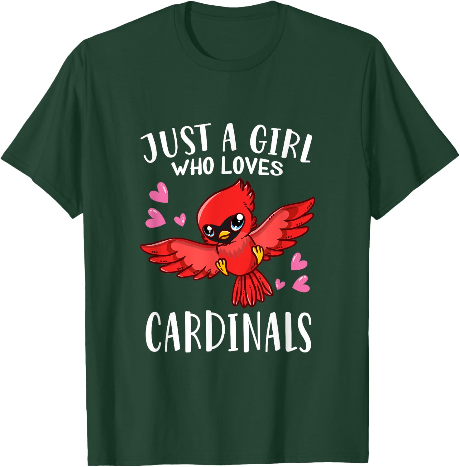 Funny Cardinal Lovers Just A Girl Who Loves Cardinals T-Shirt - T-Shirt | Forest