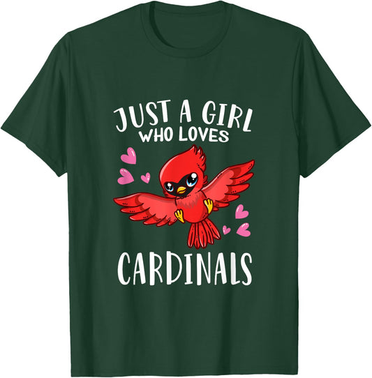 Funny Cardinal Lovers Just A Girl Who Loves Cardinals T-Shirt - T-Shirt | Forest