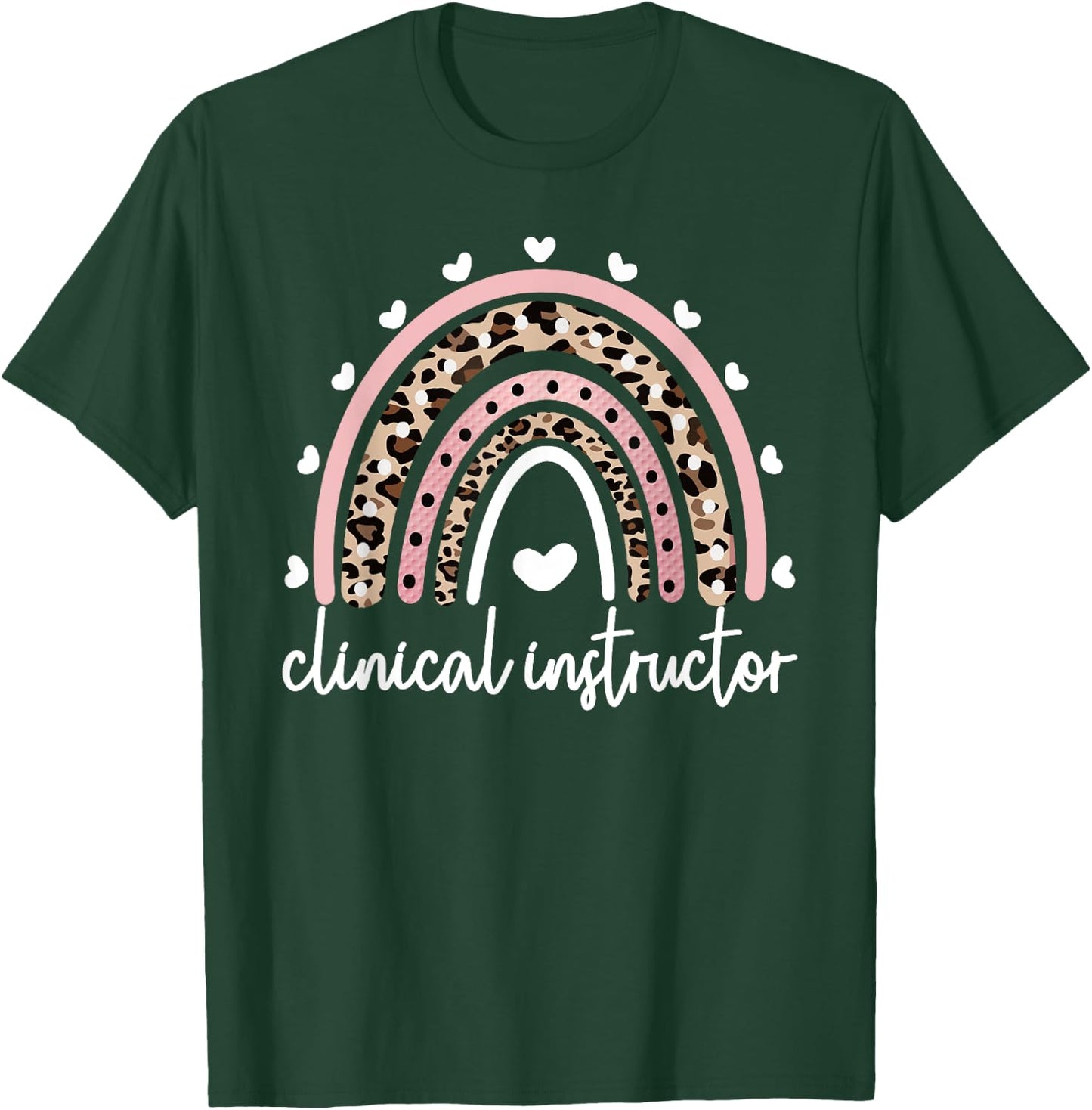 Clinical Instructor Rainbow Clinical Nurse Instructor T-Shirt - T-Shirt | Forest
