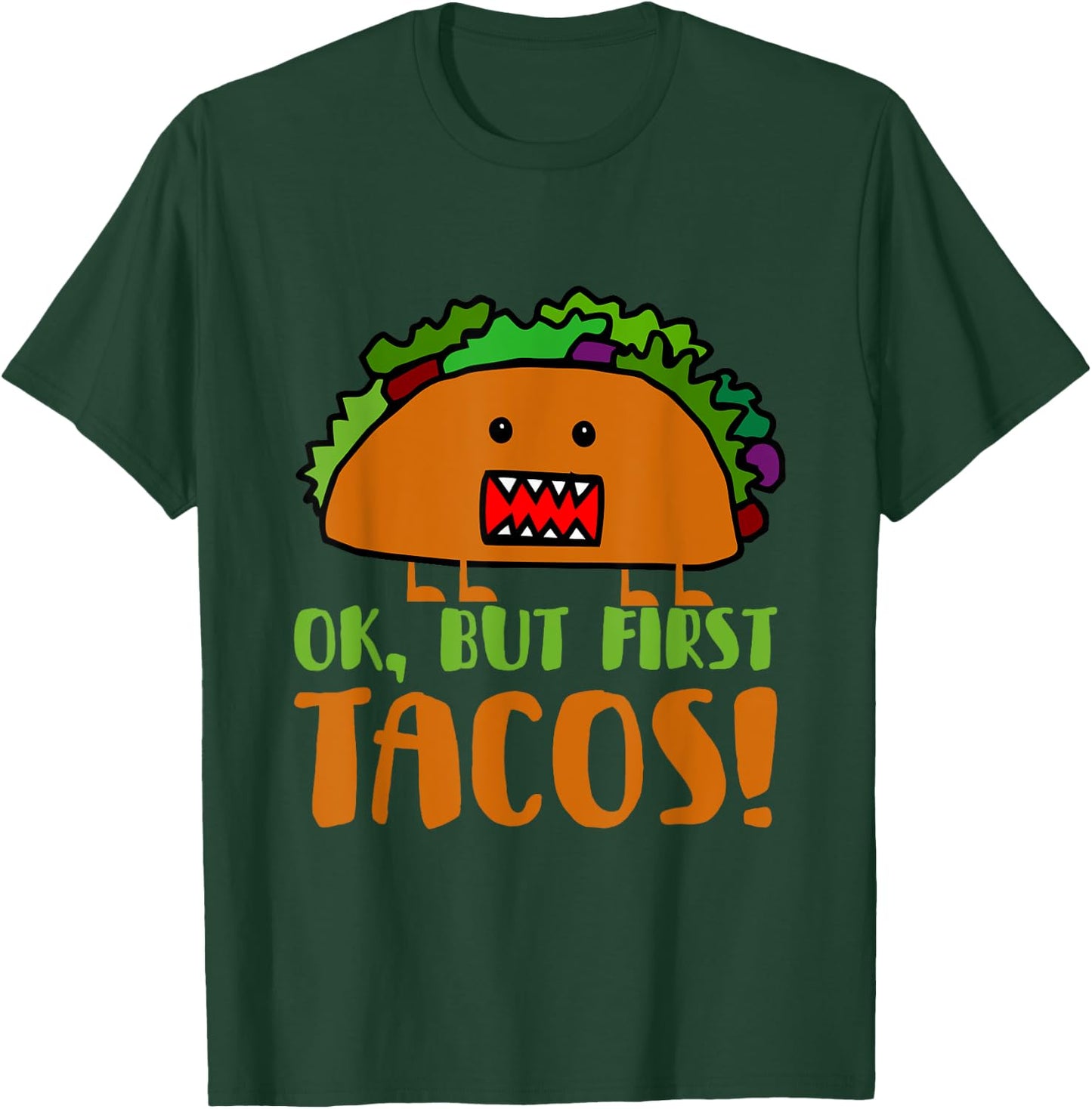 Ok But First Tacos T shirt T-Shirt - T-Shirt | Forest
