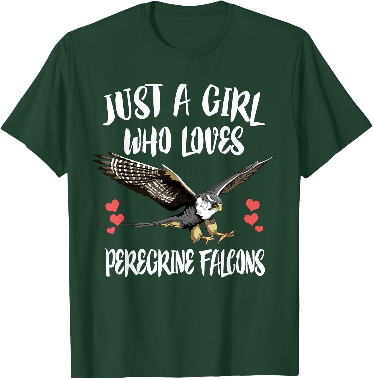 Just A Girl Who Loves Peregrine Falcons Birds T-Shirt - T-Shirt | Forest