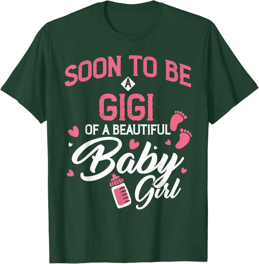 Soon To Be GIGI of Baby Girl 2026 Gender Reveal Pregnancy T-Shirt - T-Shirt | Forest