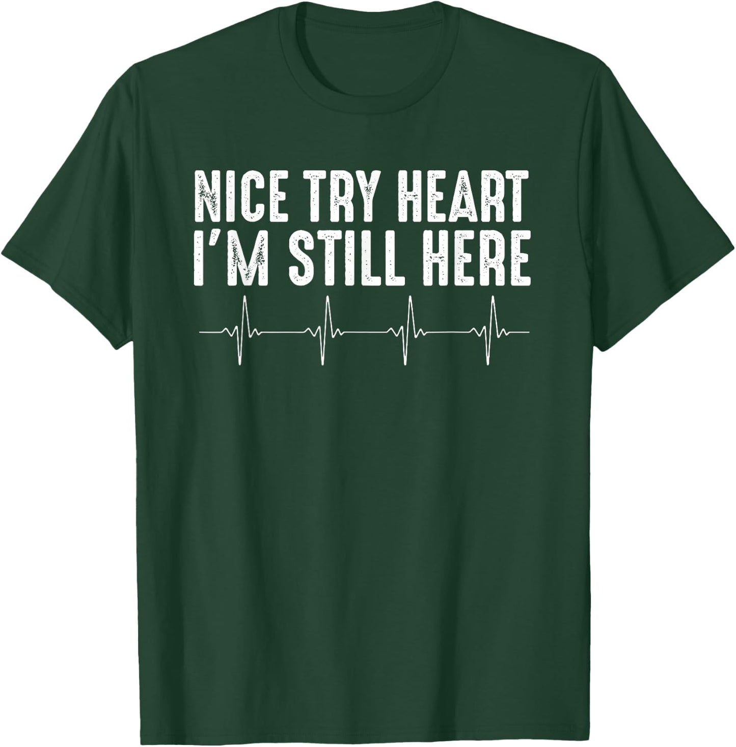 Funny Heart Attack Survivor Art Women Heart Patient T-Shirt - T-Shirt | Forest