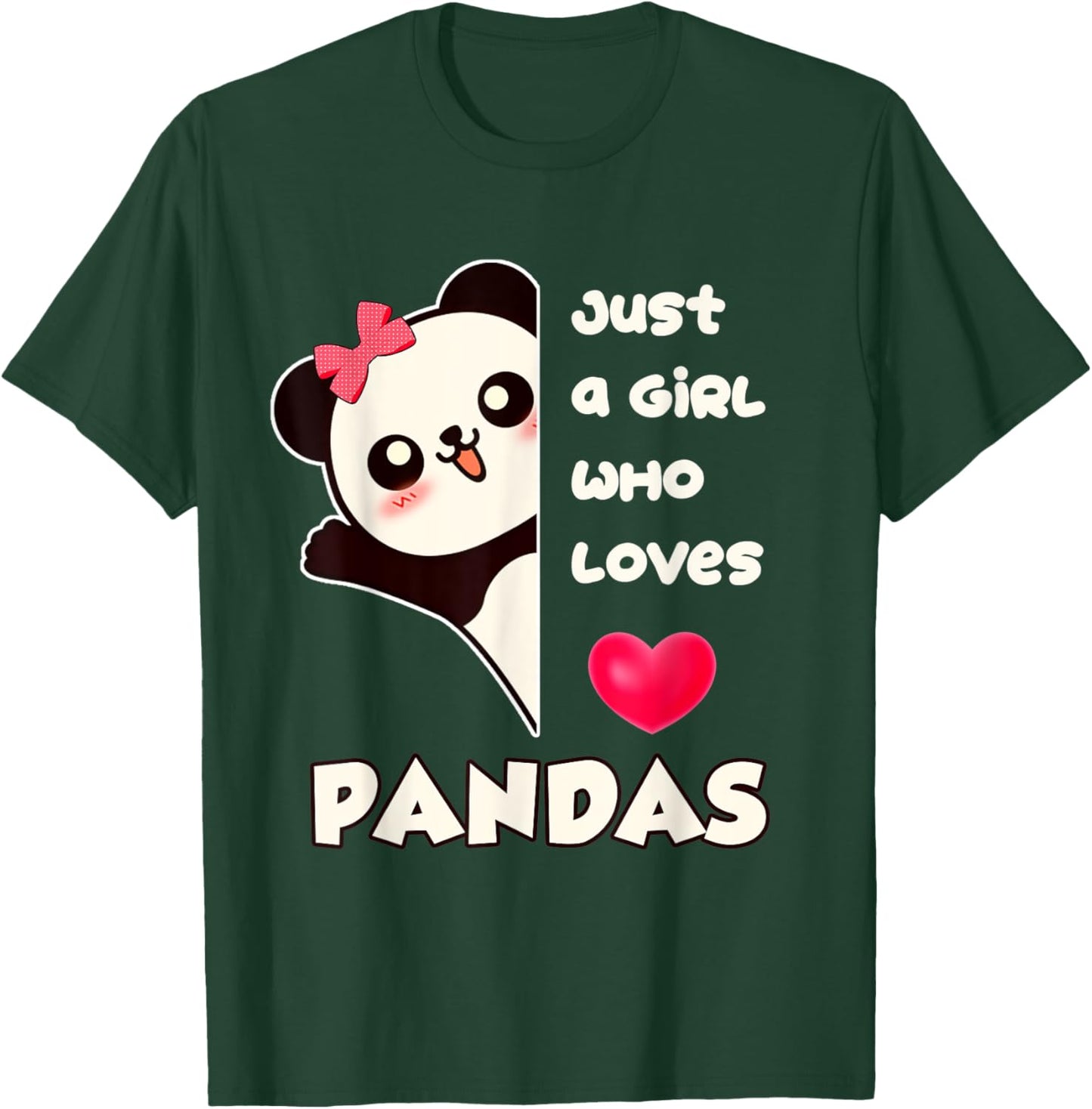 Just a Girl Who Loves Pandas T-Shirt - T-Shirt | Forest